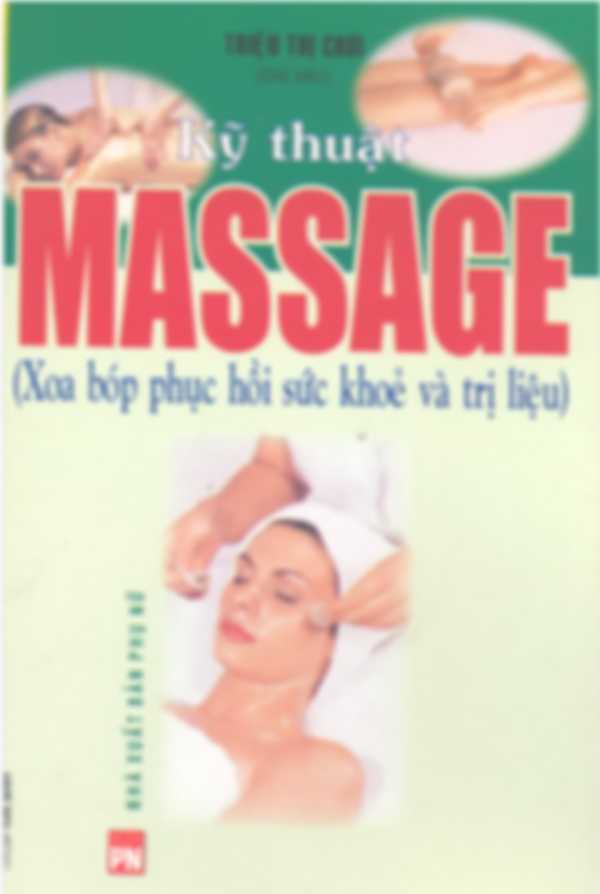 Kỹ thuật massage (xoa bóp phục hồi sức khỏe và trị liệu)