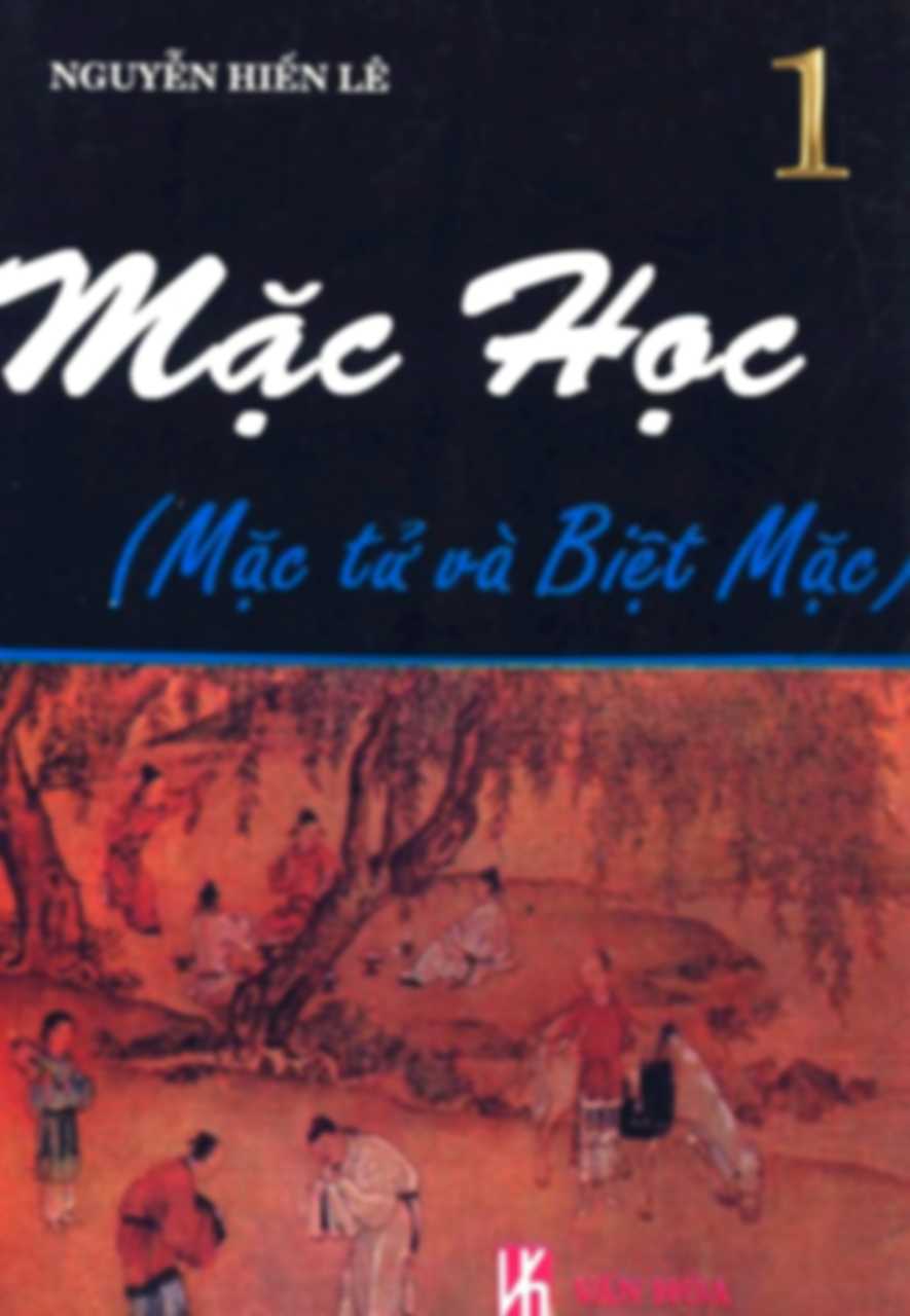 MẶC HỌC (Mặc tử và Biệt Mặc) - Nguyễn Hiến Lê