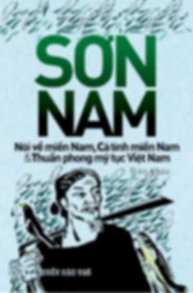 Nói Về Miền Nam, Cá Tính Miền Nam Và Thuần Phong Mỹ Tục Việt nam