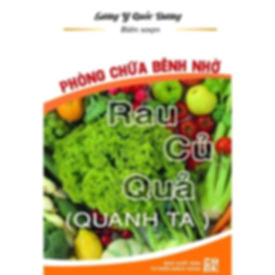 Phòng chữa bệnh nhờ rau củ quả quanh ta