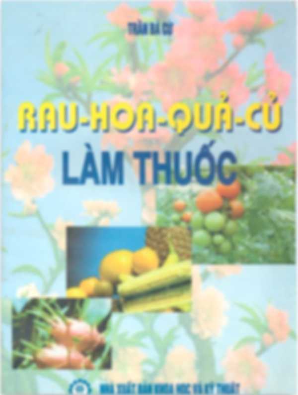 Rau - Hoa - Quả - Củ Làm thuốc