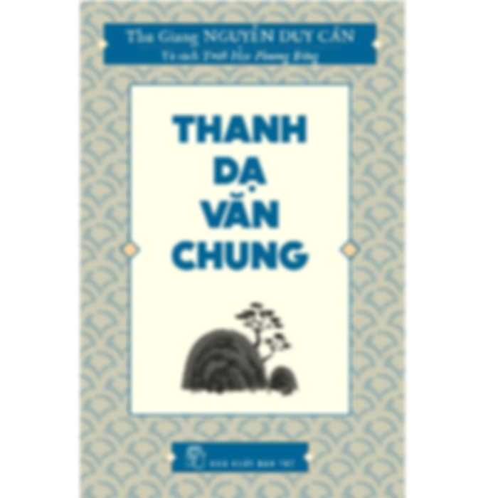 Thanh dạ văn chung - Nguyễn Duy Cần