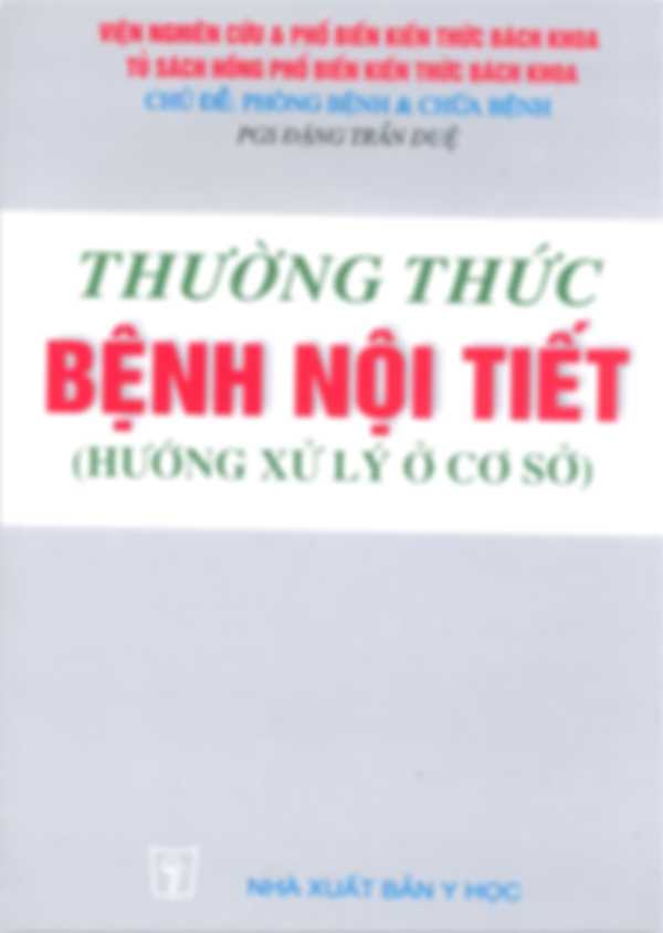 Thường Thức Bệnh Nội Tiết (Hướng Xử Lý Cơ Sở)