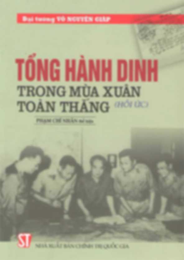 Tổng Hành Dinh Trong Mùa Xuân Toàn Thắng
