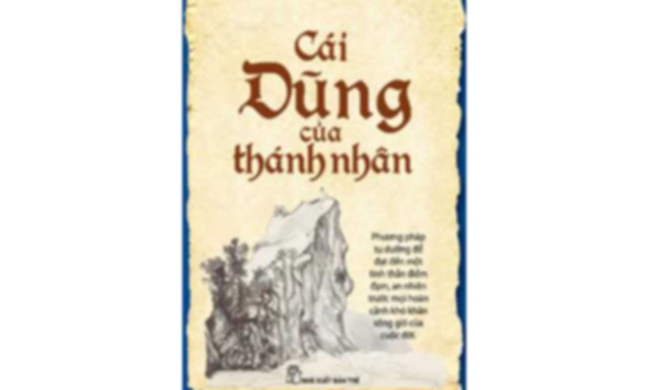 Cái Dũng Của Thánh Nhân