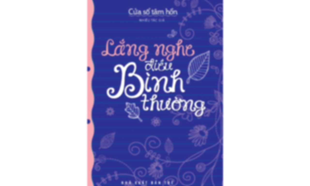 Lắng Nghe Điều Bình Thường