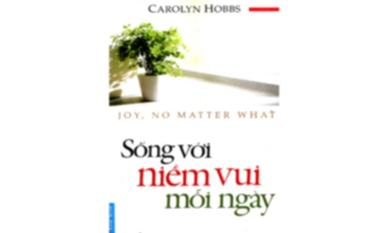 Sống Với Niềm Vui Mỗi Ngày – Carolyn Hobbs