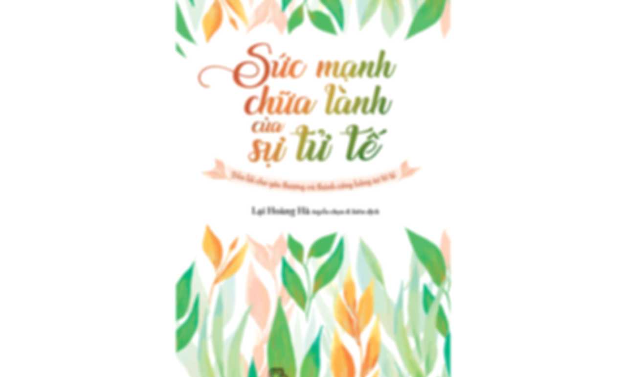 Sức Mạnh Chữa Lành Của Sự Tử Tế