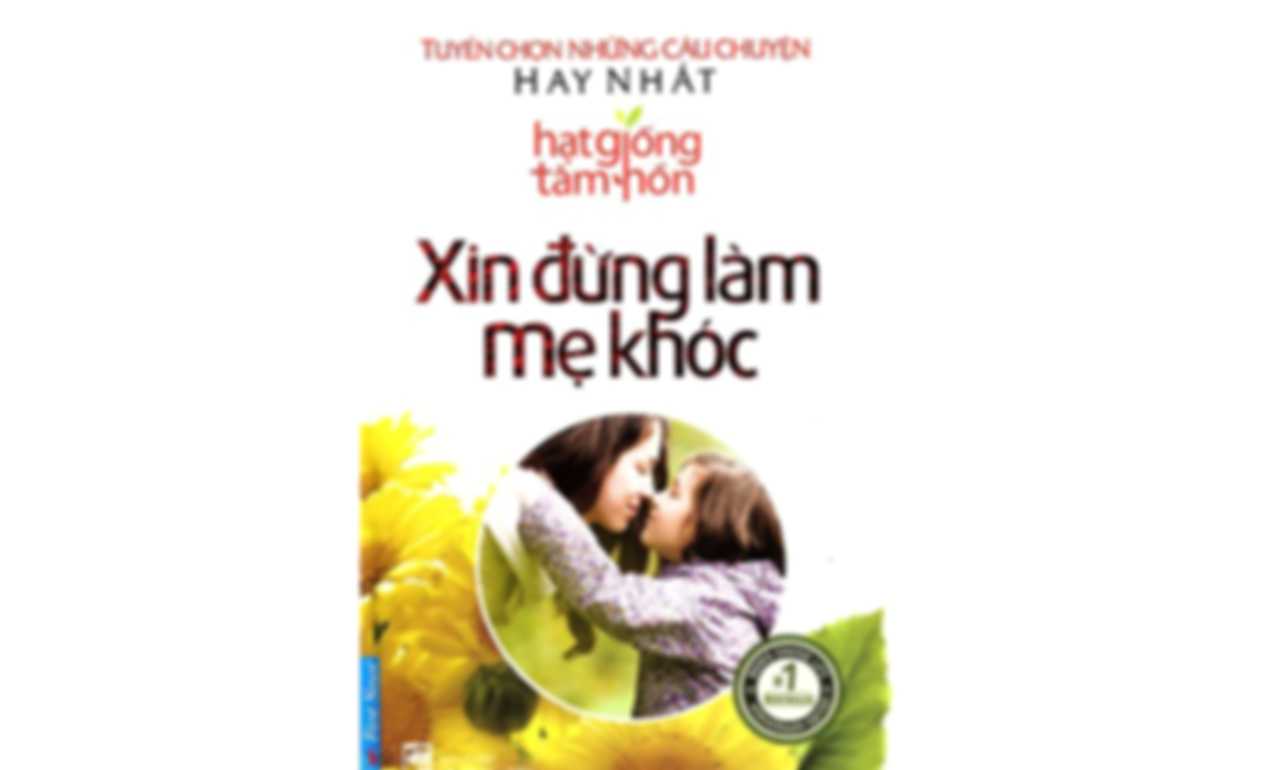 Xin Đừng Làm Mẹ Khóc