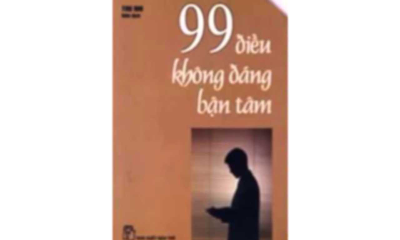 99 Điều Không Đáng Bận Tâm