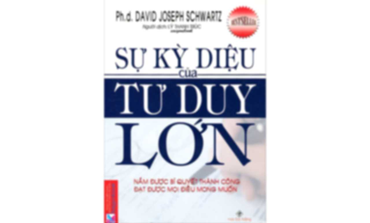 Sự Kỳ Diệu Của Tư Duy Lớn