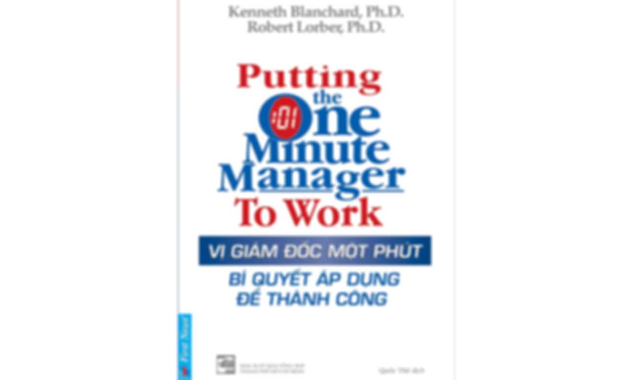 Vị Giám Đốc Một Phút – Bí Quyết Áp Dụng Để Thành Công