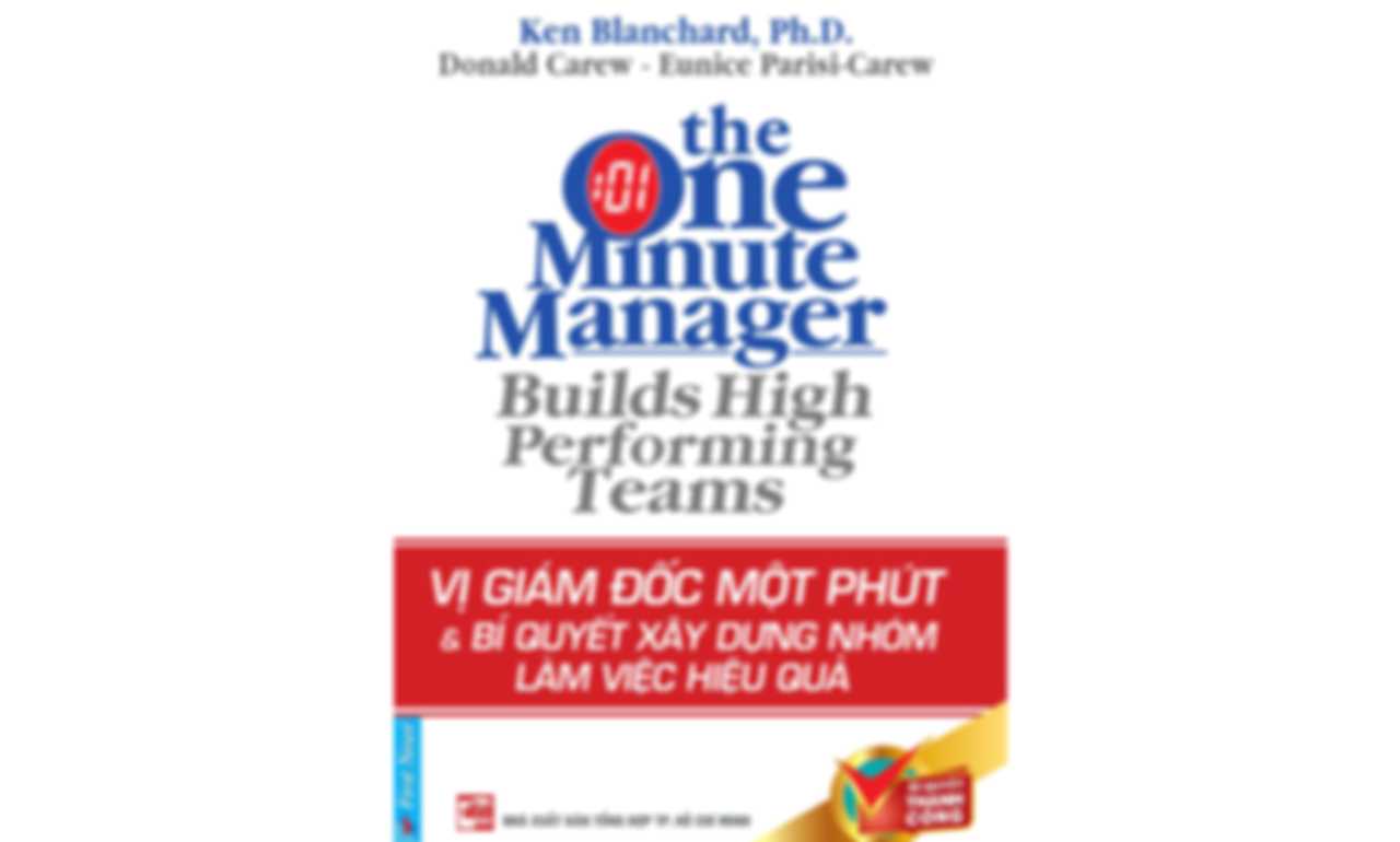 Vị Giám Đốc Một Phút Và Bí Quyết Xây Dựng Nhóm